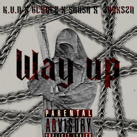 Way up ft. K.V.N & ZAYXSZN | Boomplay Music