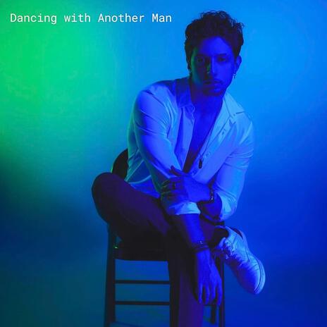 Dancing with Another Man | Boomplay Music