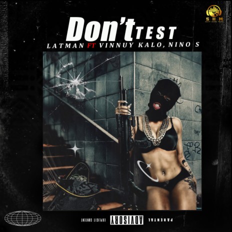 Don't Test ft. vinnuy kalo & Nino S | Boomplay Music