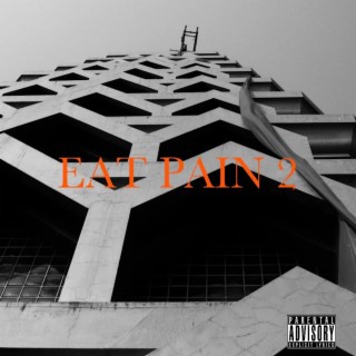 EAT PAIN 2