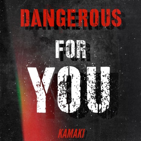 Dangerous for You | Boomplay Music