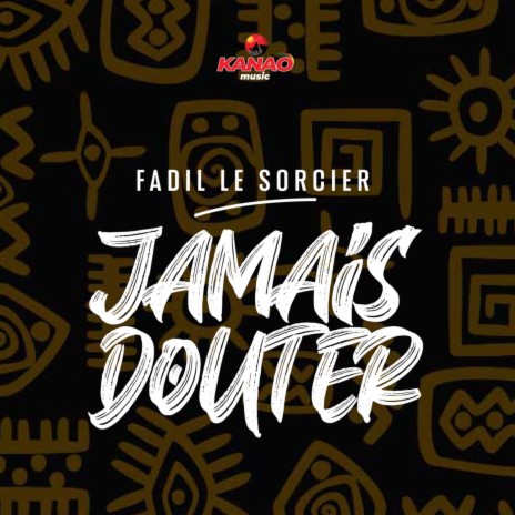 Jamais douter | Boomplay Music