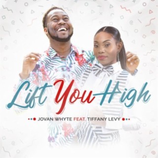 Lift You High (feat. Tiffany Levy)