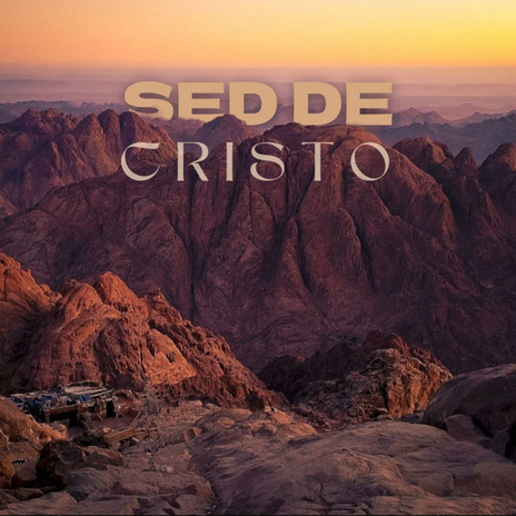 Sed de Cristo | Boomplay Music