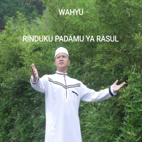 Rinduku Padamu Ya Rasul | Boomplay Music