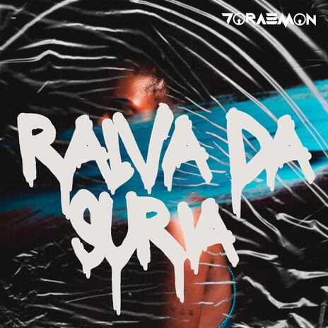 Raiva da Súria | Boomplay Music