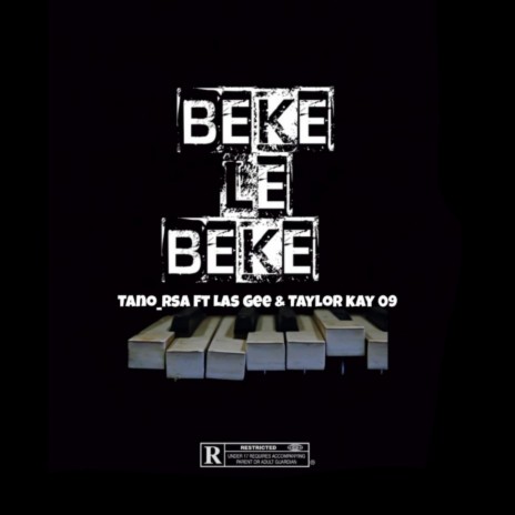 Beke Le Beke (feat. lass Gee & Taylor Kay09) 🅴 | Boomplay Music