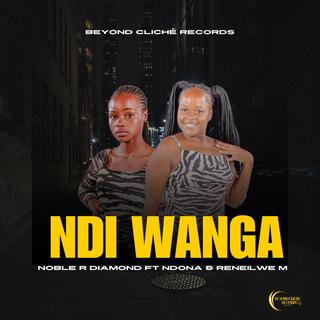 Noble R Diamond_Ndi Wanga