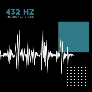 432 Hz : Fréquence Divine - Régénération Cellulaire, Méditation Profonde, Gestion du Stress