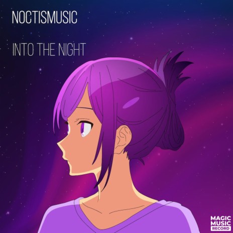 Into the Night ft. Magic Music Record | Boomplay Music