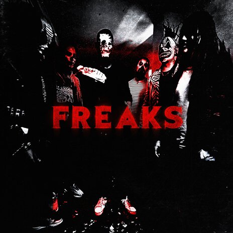 FREAKS ft. Kill The Clowns | Boomplay Music