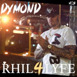 Rhil 4 Lyfe (feat. Dymond)