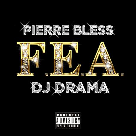 F.E.A. ft. Dj Drama | Boomplay Music