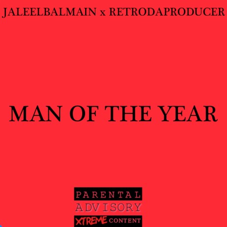 Man of the Year ft. RETRODAPRODUCER | Boomplay Music