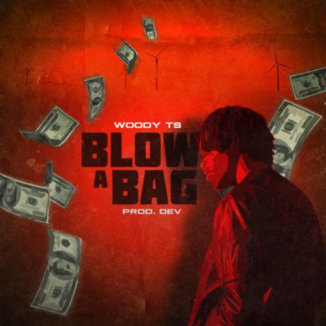 Blow a Bag | Boomplay Music