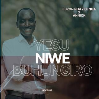 Yesu niwe Buhungiro