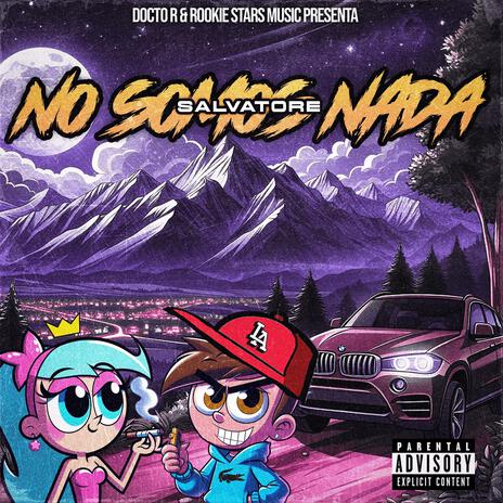 No Somos Nada | Boomplay Music