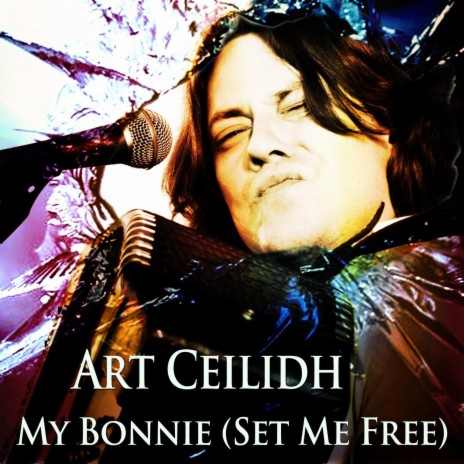 My Bonnie (Set Me Free) | Boomplay Music