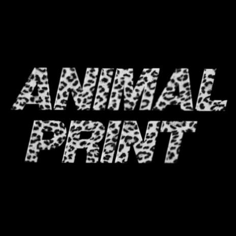 Animal Print | Boomplay Music