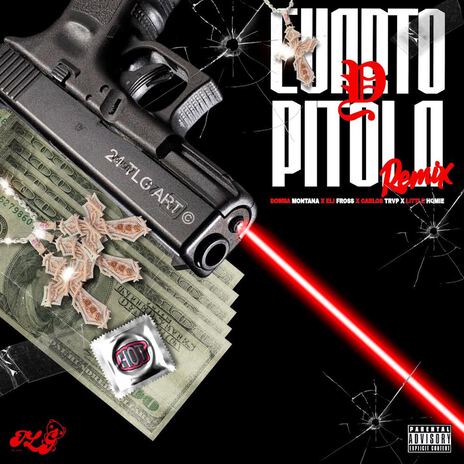 Cualto Y La Pistola Remix ft. Dowba Montana, Little Homie & Eli Fross | Boomplay Music