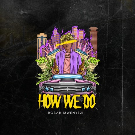 HOW WE DO | Boomplay Music