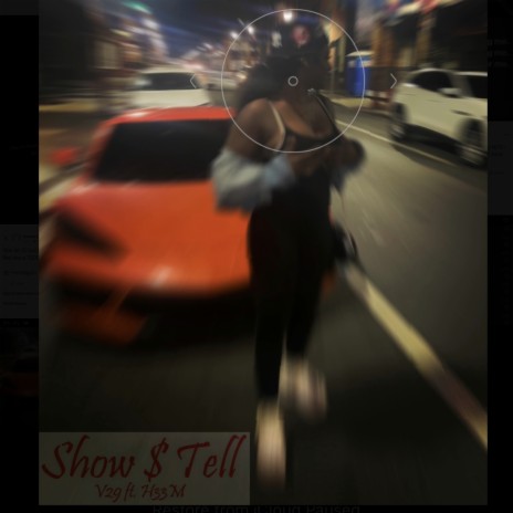 Show $ Tell ft. H33M | Boomplay Music