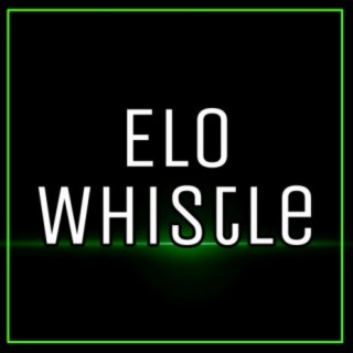 Elo Whistle