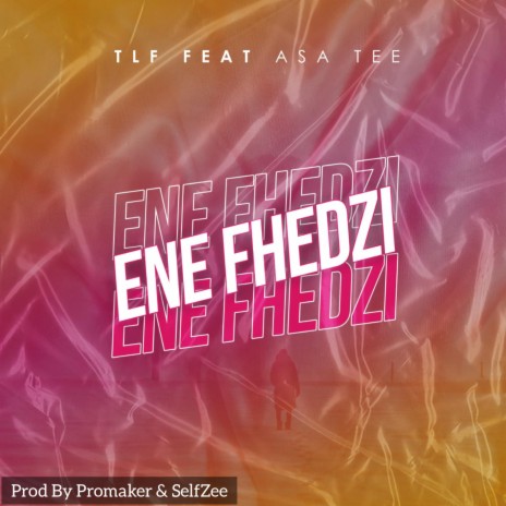 Ene Fhedzi ft. Asa Tee | Boomplay Music