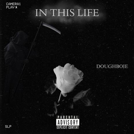 IN THIS LIFE | Boomplay Music