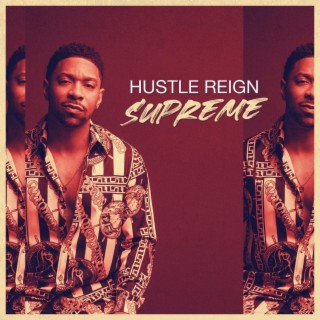 DJ $scilla - Hustle Reign Supreme