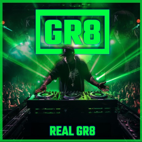 Real GR8 | Boomplay Music