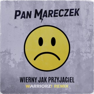 Wierny Jak Przyjaciel (Warriorz! Remix)