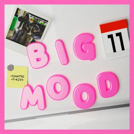 BIG MOOD ft. T-KIDD | Boomplay Music