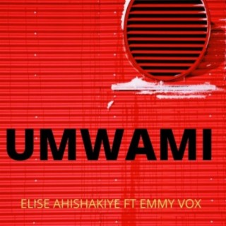 Umwami ft. Emmy lyrics | Boomplay Music