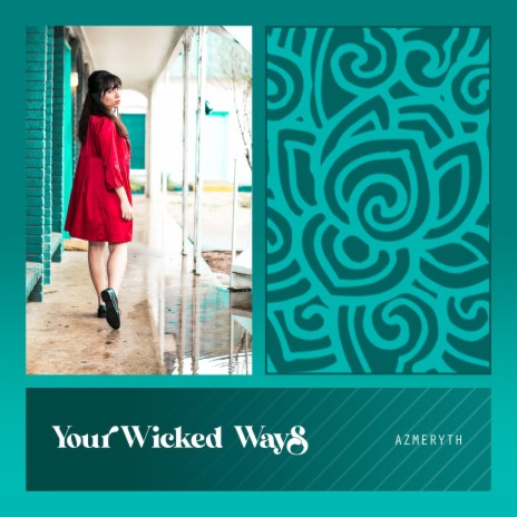 Your Wicked Ways | Boomplay Music