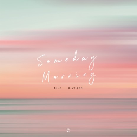 Someday Morning ft. D'Vision | Boomplay Music