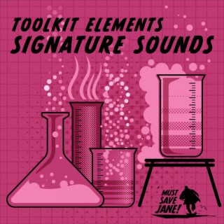 Toolkit Elements: Signature Sounds
