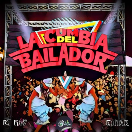 La Cumbia del Bailador ft. Einar | Boomplay Music