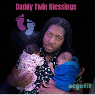 Daddy Twin Blessings | Boomplay Music