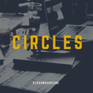 Circles lyrics | Boomplay Music