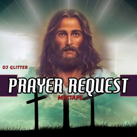 Prayer Request (Track II) ft. Dj Glitter & Lanre Moses Aditu Jesu | Boomplay Music