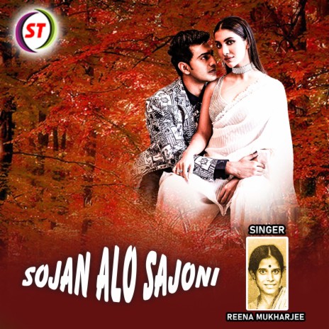 Sojan Alo Sajoni (Bengali Song) | Boomplay Music