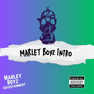 Marley Boyz Intro