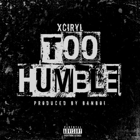 Too Humble | Boomplay Music