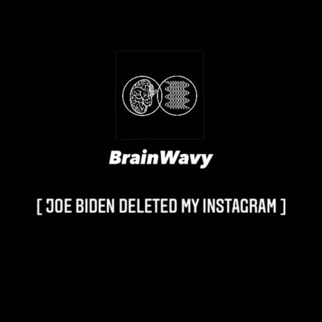 Joe Biden Deleted My Instagram | Boomplay Music