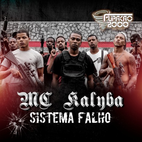 Sistema Falho ft. MC Kalyba | Boomplay Music