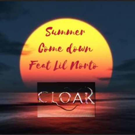 Summer Come Down ft. Lil Norto | Boomplay Music