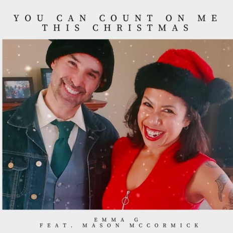 You Can Count On Me This Christmas (feat. Mason McCormick)