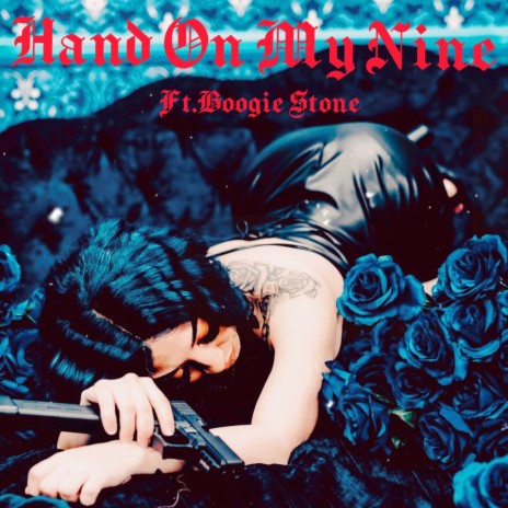 Hand On My Nine ft. Boogie Stone