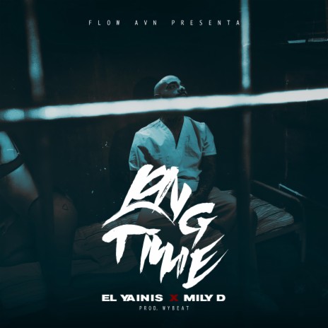 Long Time ft. Wybeat, Flow Avn & Mily D | Boomplay Music